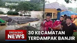 🔴BREAKING NEWS: 30 Kecamatan di Sukabumi Terdampak Banjir,Pemerintah Tetapkan Status Tanggap Darurat