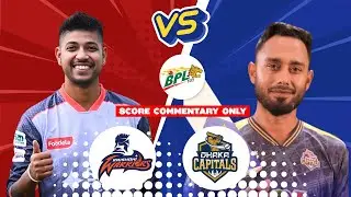 Rajshahi Warriors vs Dhaka Capitals | Live Score & Commentary | Sandeep Lamichhane BPL Match |