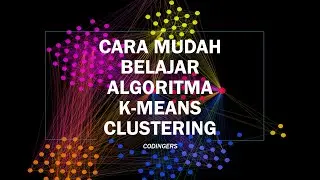 Belajar Data Mining - Algoritma K-Means Clustering