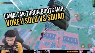 LAMA TAK TURUN BOOTCAMP VOKEY SOLO VS SQUAD