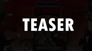 Oh Mighty Teaser