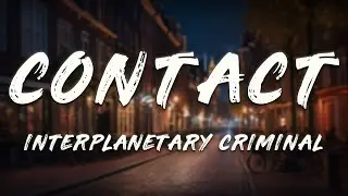 Gorgon City, Interplanetary Criminal - Contact
