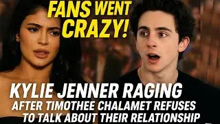 Kylie Jenner SNAPS 😤 | Timoth&eacute;e Chalamet&rsquo;s Public Silence Sparks MAJOR Drama