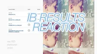 may 2025 IB DP results reaction !!