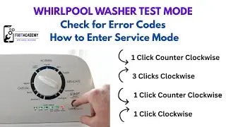Whirlpool Washer Test and Fault Code Mode