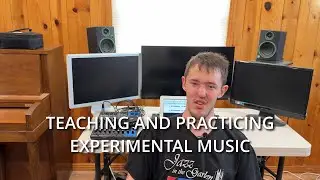 What Are The Best Ways to Teach Experimental Music?
