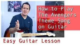 How to Play The Avengers - Theme Song Guitar Lesson Tutorial