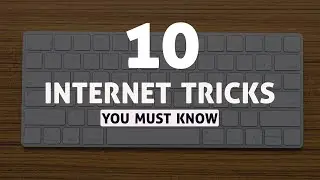 10 Internet Tricks YOU MUST KNOW !