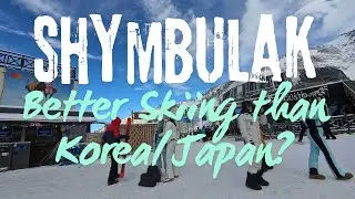 Why Shymbulak Ski Resort Is Asia&rsquo;s Best Kept Ski Secret 😱 | Better Than Korea & Japan  in Kazakhstan