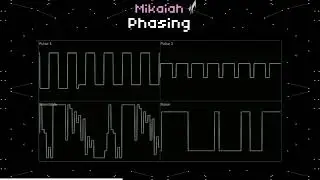 Mikaiah - Phasing