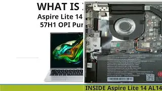 What is Inside  Acer Aspire Lite AL14 51M 58U1 Laptop