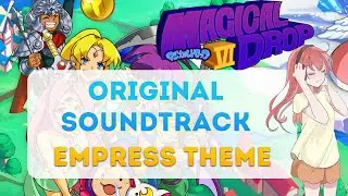 Magical Drop VI OST - 12. Empress Theme