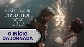 O Começo da Resistência contra a Artífice | CLAIR OBSCUR EXPEDITION 33 Ep. #01 PT-BR