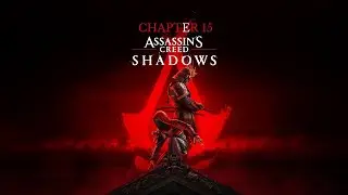 Assassin&rsquo;s Creed Shadows Walkthrough Part 15 | 100% Completion Gameplay (No Commentary 4K60FPS)
