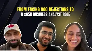 How He Got a $65K Business Analyst Role in Canada After 800 Rejections 🇨🇦