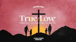 True Love | DAY 2 | Chosen Family | LWMC South Germany