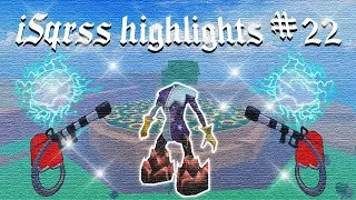 iSqrss Highlights #22