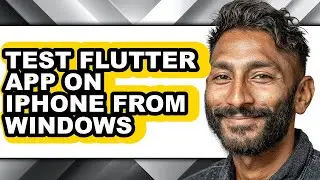 How to Test Flutter App on Iphone from Windows - Easy Guide