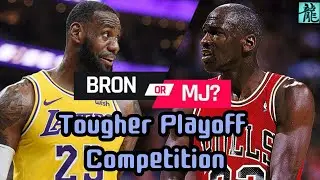Jordan vs Lebron Who Had Harder Playoff Competition?