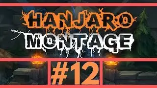 HANJARO Montage #12 | League of Legends High Elo