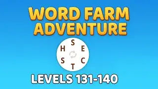 Word Farm Adventure Gameplay: Level 131-140 | Full Guide | KidzPlayz