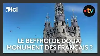 Le beffroi de Douai sera-t-il élu monument des français ?