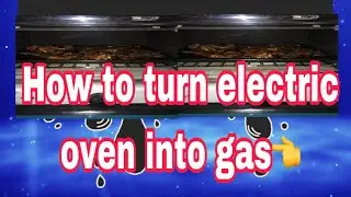 How to turn electric oven into gas👈