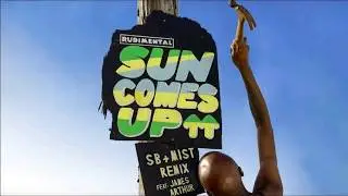Rudimental - Sun Comes Up (Steel Banglez, Mist Remix ft  James Arthur)