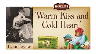 Lynn Taylor - 'Warm Kiss and Cold Heart'