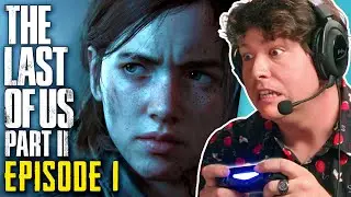 THE LAST OF US PART II - Episode 1 | Let's Play