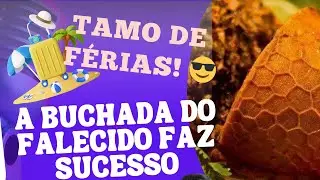 Buchada do Falecido faz Sucesso 