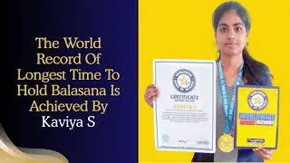 Longest Time To Hold Balasana- Achieved By Kaviya S