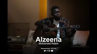 Mohamed Adam - Alzeena || محمد ادم - الزينة