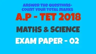 A.P TET 2018 Maths and Science Exam Paper - 02