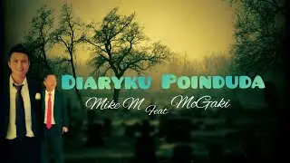 Ingga Koh Nodi - Mcgaki ft Mike M