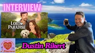 Dustin Rikert Interview - Lost in Paradise