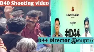 | who is D44 Director | &| Dhanush 40 New Look |Movies Star