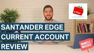 Обзор текущего счета Santander Edge