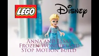 Lego Anna and Elsa's frozen wonderland 43194 stop motion