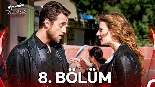 #YENİDEN Eve Düşen Yıldırım 8. Bölüm
