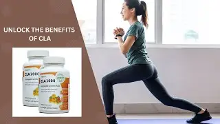 Unlock the Benefits of  CLA 2000   Your Natural Solution for a Healthy Body Composition