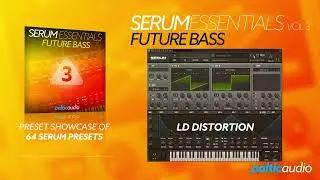 Serum Essentials Vol 3 - Future Bass | Preset Showcase