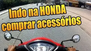 Indo na Honda comprar os acess&oacute;rios para moto (biz)