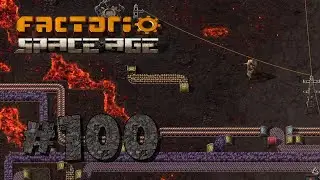 Factorio Space Age - #100 - Vulcanus Management