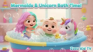 Mermaids and Unicorn Bath Time &ndash; Magical Splash & Toddler Water Play Nursery Rhyme