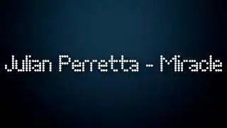 Julian Perretta - Miracle (Official Lyrics)