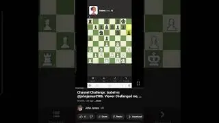 Teaser Viewer Challenge: Short #2 Isabel vs @johnjames5906 Petrov's Defense:Classical, French Attack