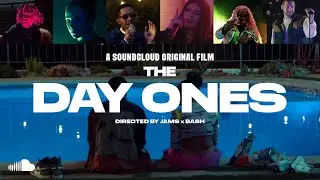 THE DAY ONES Trailer | SoundCloud Original Film