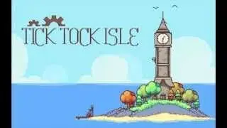 SENT BACK IN TIME | Tick Tock Isle #1