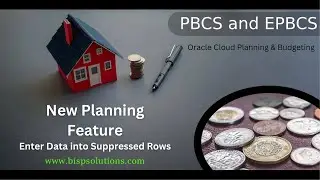 Oracle Planning New Features | PBCS Enter Data to Suppressed Row | Oracle PBCS Tutorial | BISP PBCS
